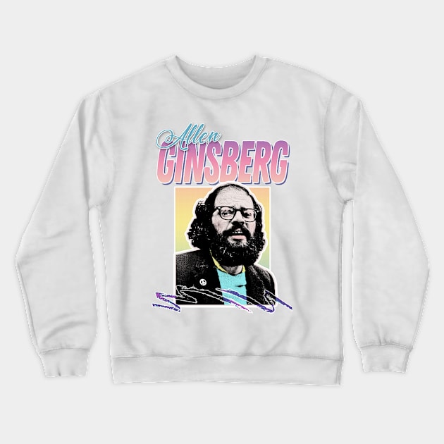 Allen Ginsberg 80s Style Aesthetic Tribute Design Crewneck Sweatshirt by DankFutura